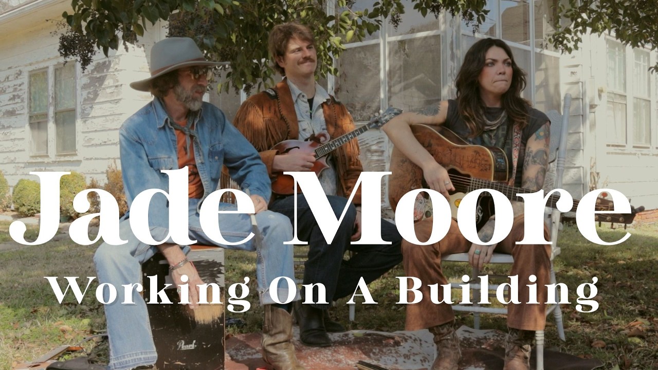 Jade Moore - Working On A Building