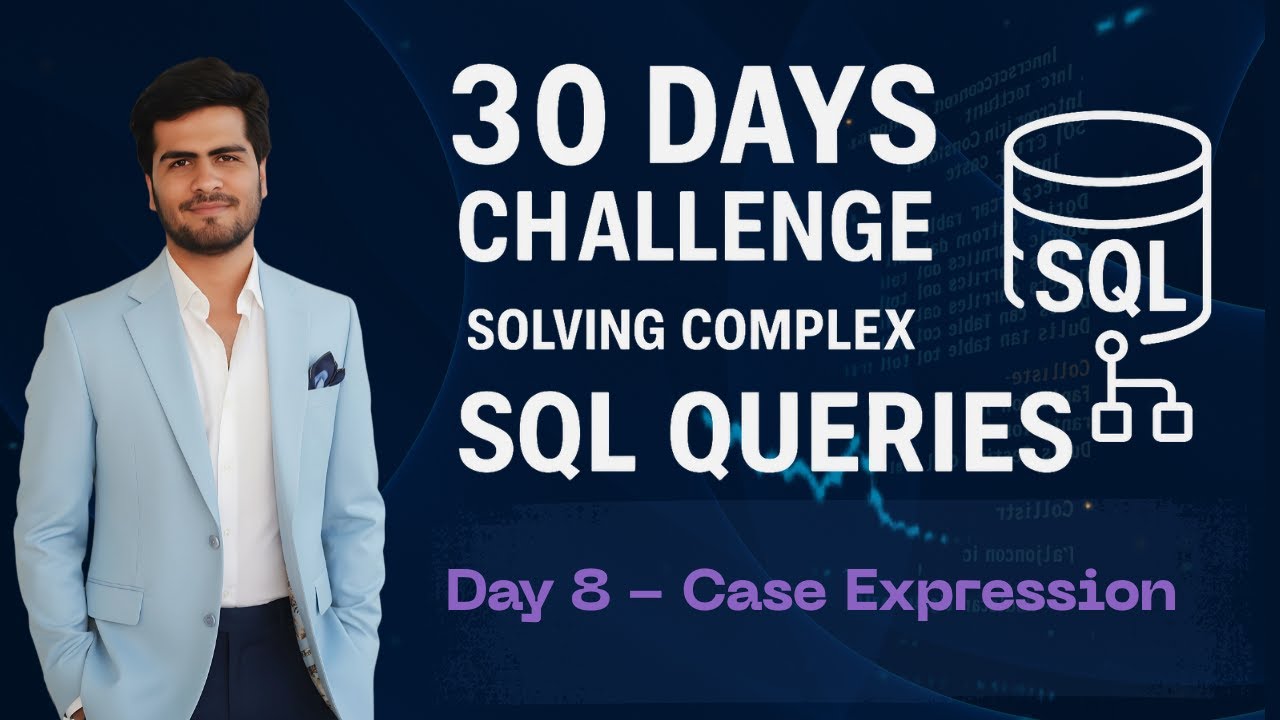 Solve Complex SQL Challenges - Day 8 - Case Expressions