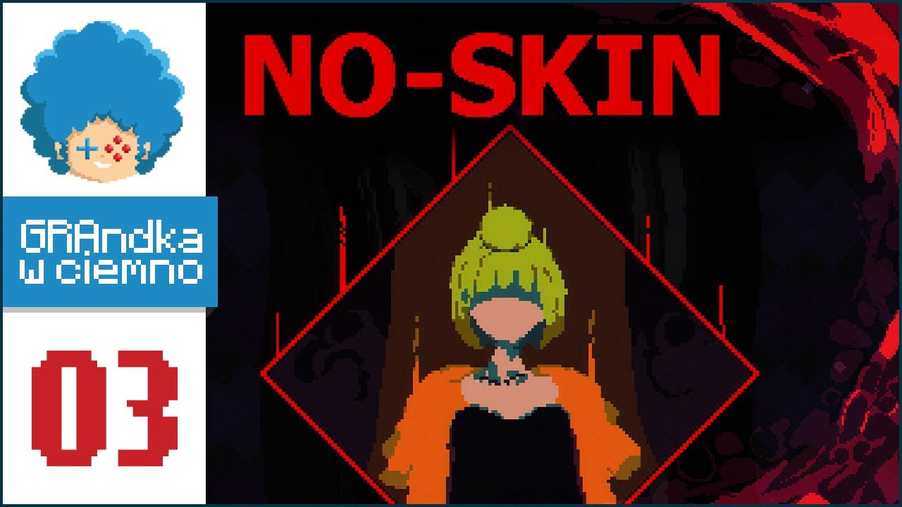 NO-SKIN PL #3 | Dziewczyna z innego wymiaru...?