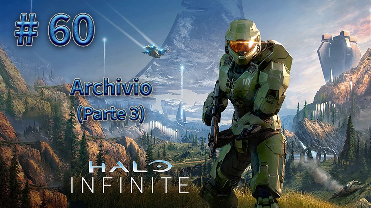 60# - Archivio (Parte 3) | Halo Infinite 🚀💥 Leggendaria 💀