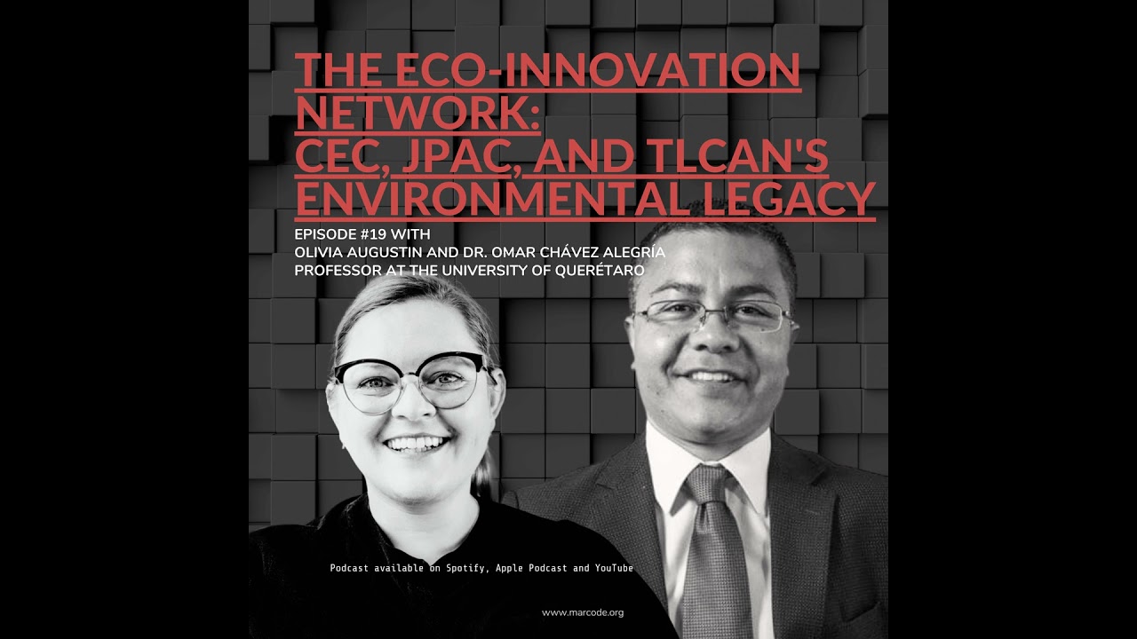 E19: The Eco-Innovation Network: CEC, JPAC, and TLCAN's environmental legacy