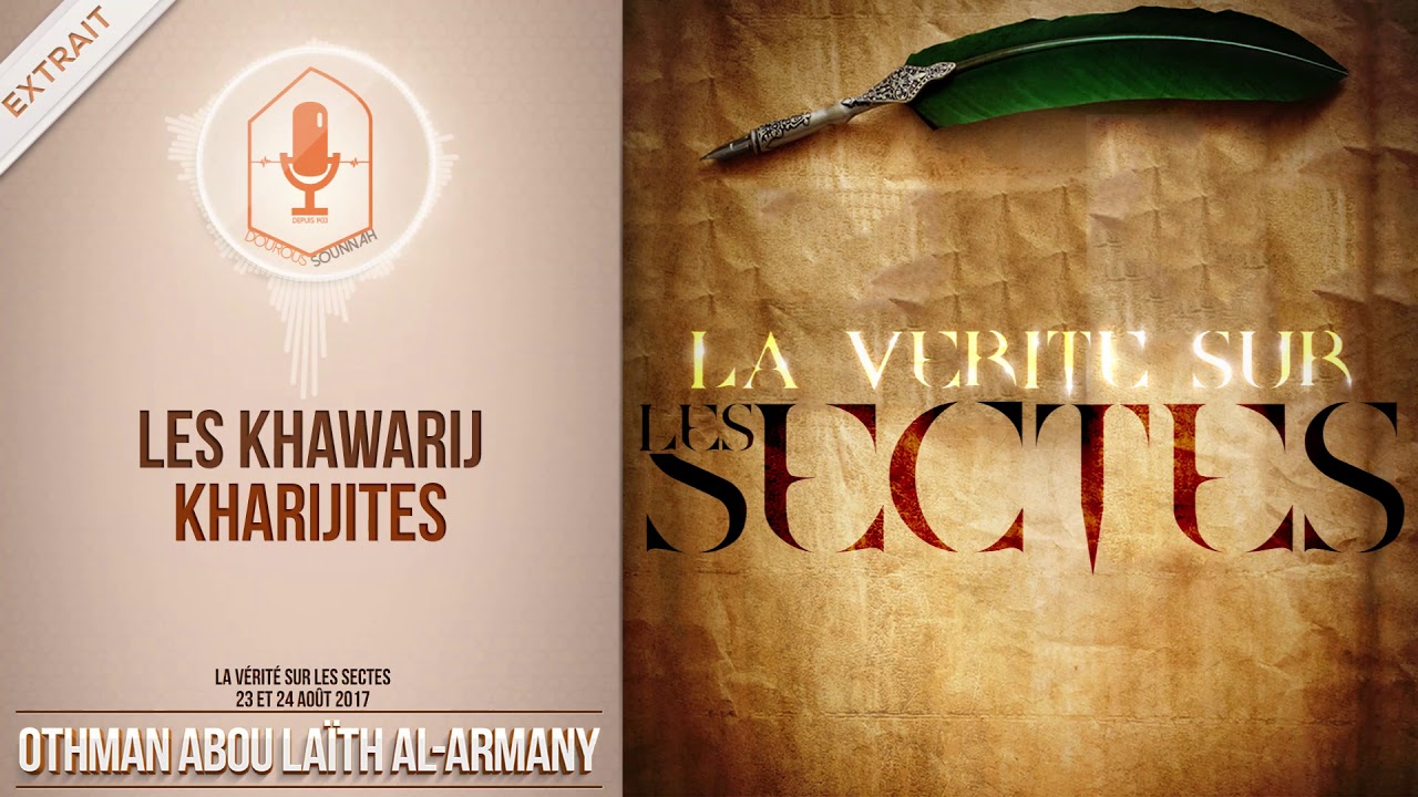 Les Khawarij - Kharijites - Oustadh Abou Laïth 'Othmân Al Armany) - Dourous-Sounnah.com