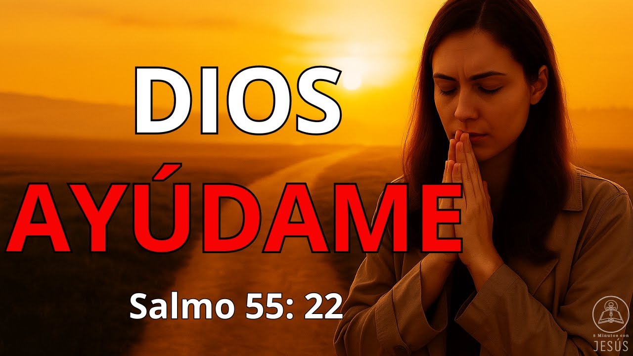 DIOS, AYÚDAME EN ESTE PROBLEMA | ORACIÓN cuando todo se vuelve DIFÍCIL