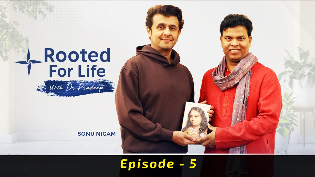 The One Secret Sonu Nigam Never Revealed - Until Now | Rooted For Life with Dr Pradeep Sethi (Ep. 5)