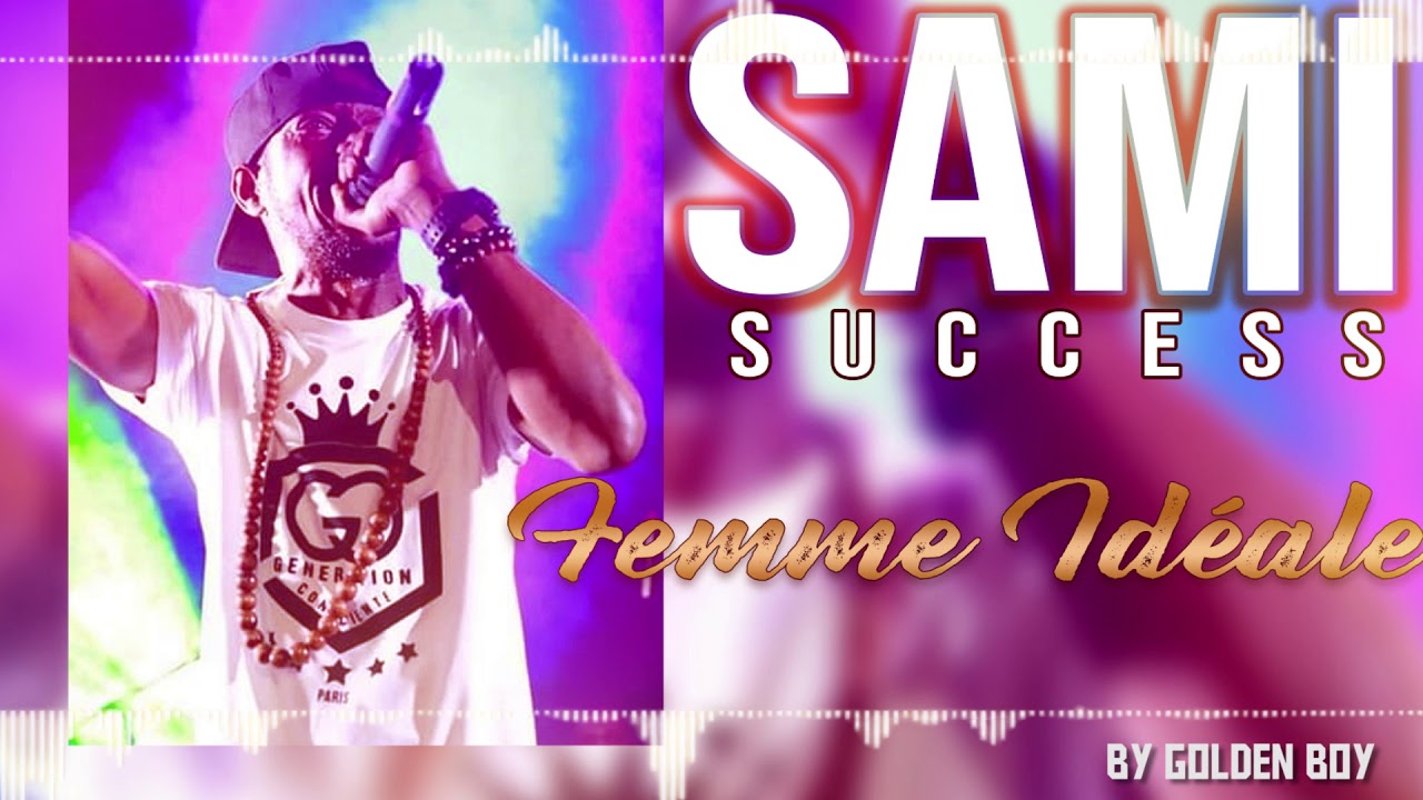 SAMI SUCCES - Femme id&eacute;ale