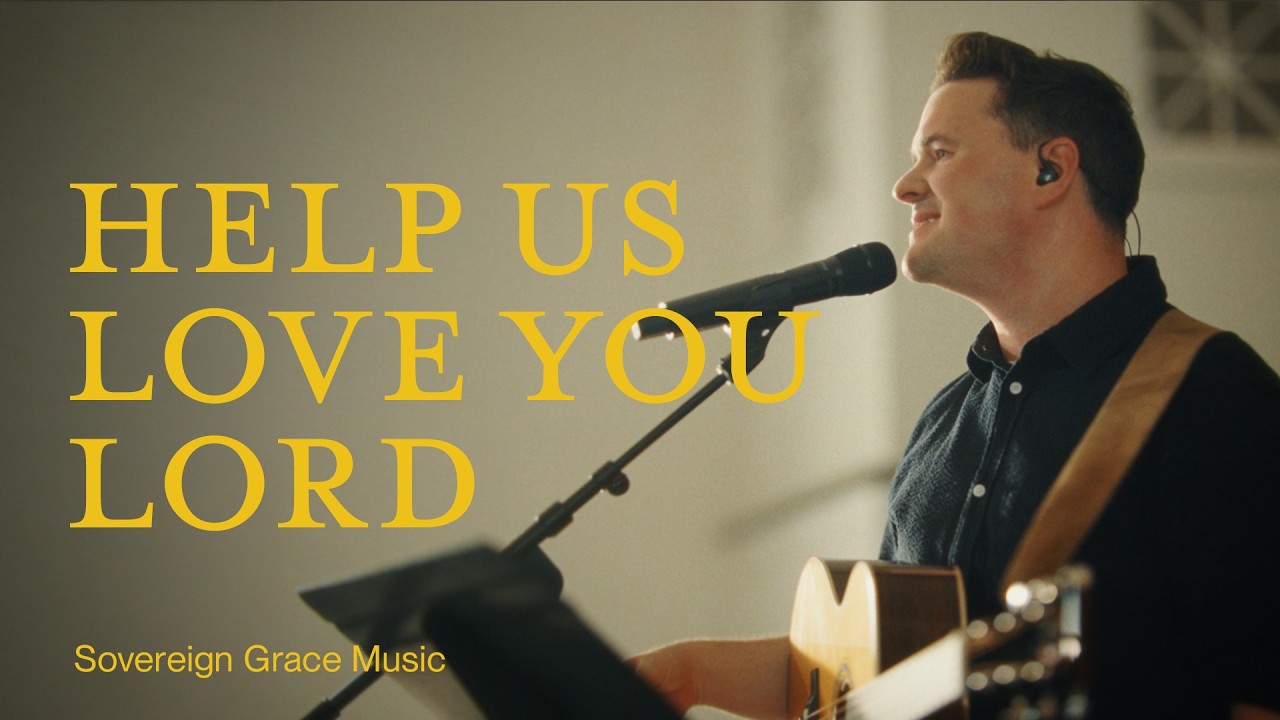 Help Us Love You Lord &bull; Official Video