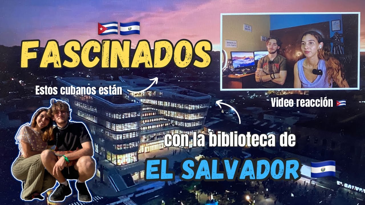 CUBANOS alucinan con la BIBLIOTECA NACIONAL de 🇸🇻 EL SALVADOR