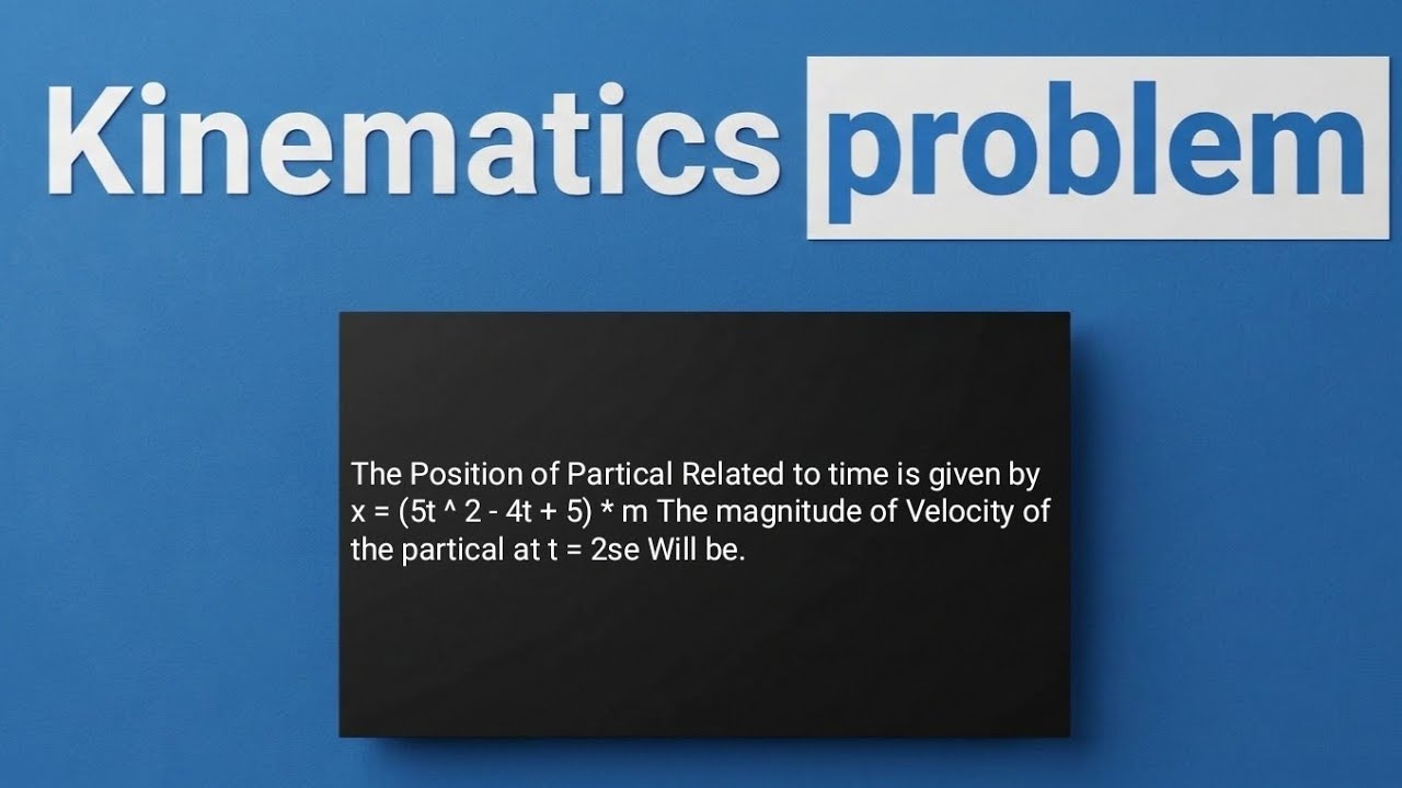 Kinematics problem 