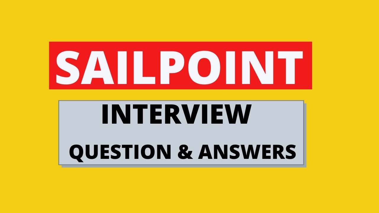 Sailpoint Interview Question and Answers | Learn Sailpoint | Sailpoint Tutorial | Sailpoint Training