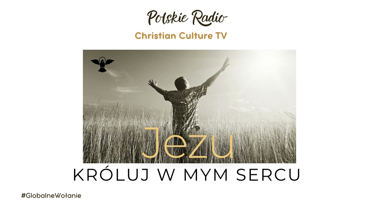 Jezu, Króluj w Mym Sercu – Poruszająca Pieśń Uwielbienia | Polskie Radio Christian Culture TV