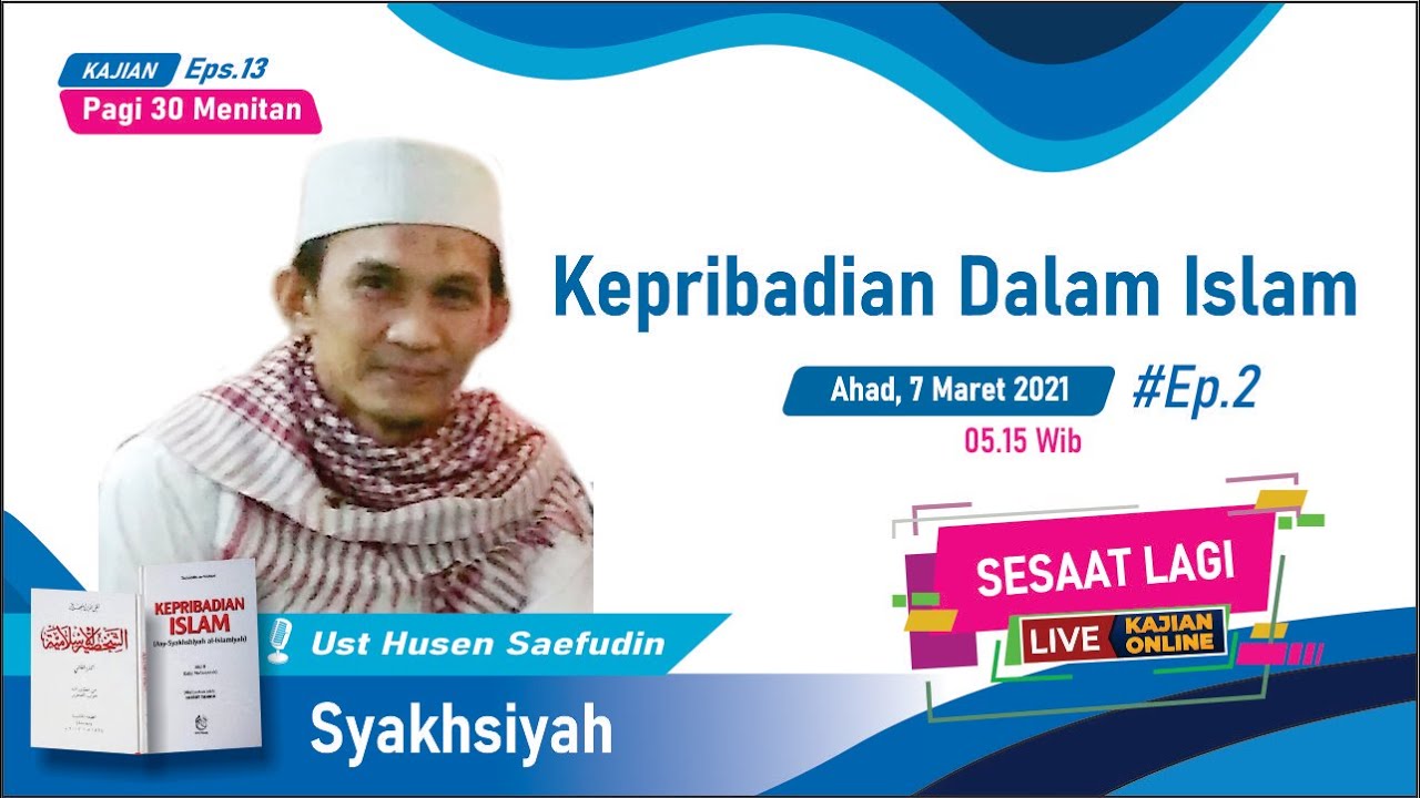 KAJIAN 30 Menitan | Kepribadian Dalam Islam  #EPS2 | [Syakhsiyah]
