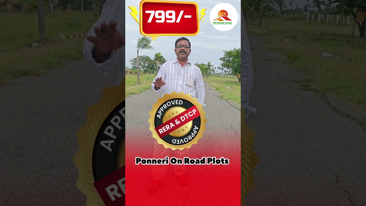 Ponneri On Road Plots ஒரு சதுர அடி ₹799/-மட்டுமே | DTCP & RERA approved plots #plotsinchennai