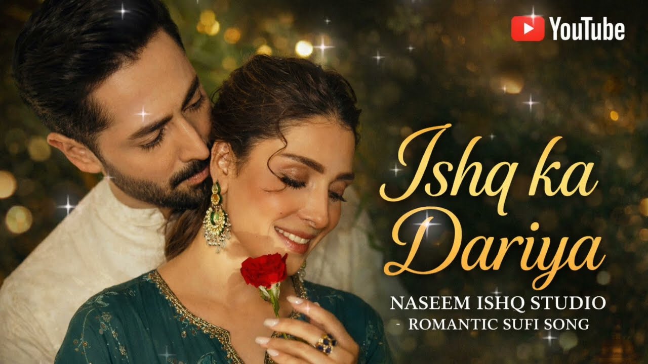 Ishq Ka Dariya | Fana-e-Ishq Ka Safar
