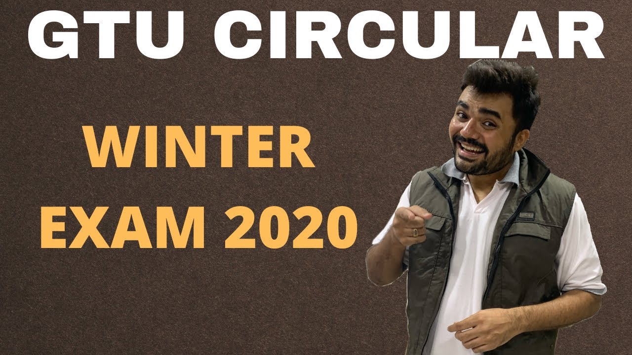 GTU CIRCULAR | WINTER EXAM 2020