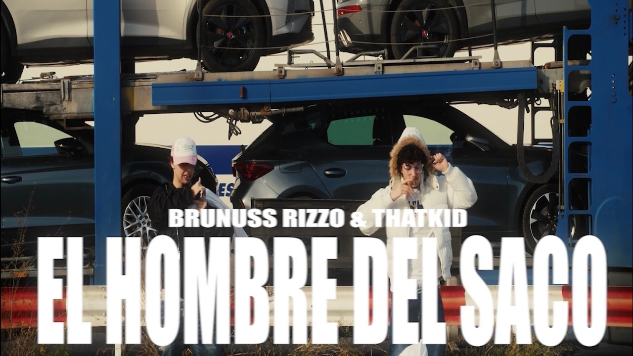 Brunuss Rizzo & ThatKid - EL HOMBRE DEL SACO [Official Music Video]