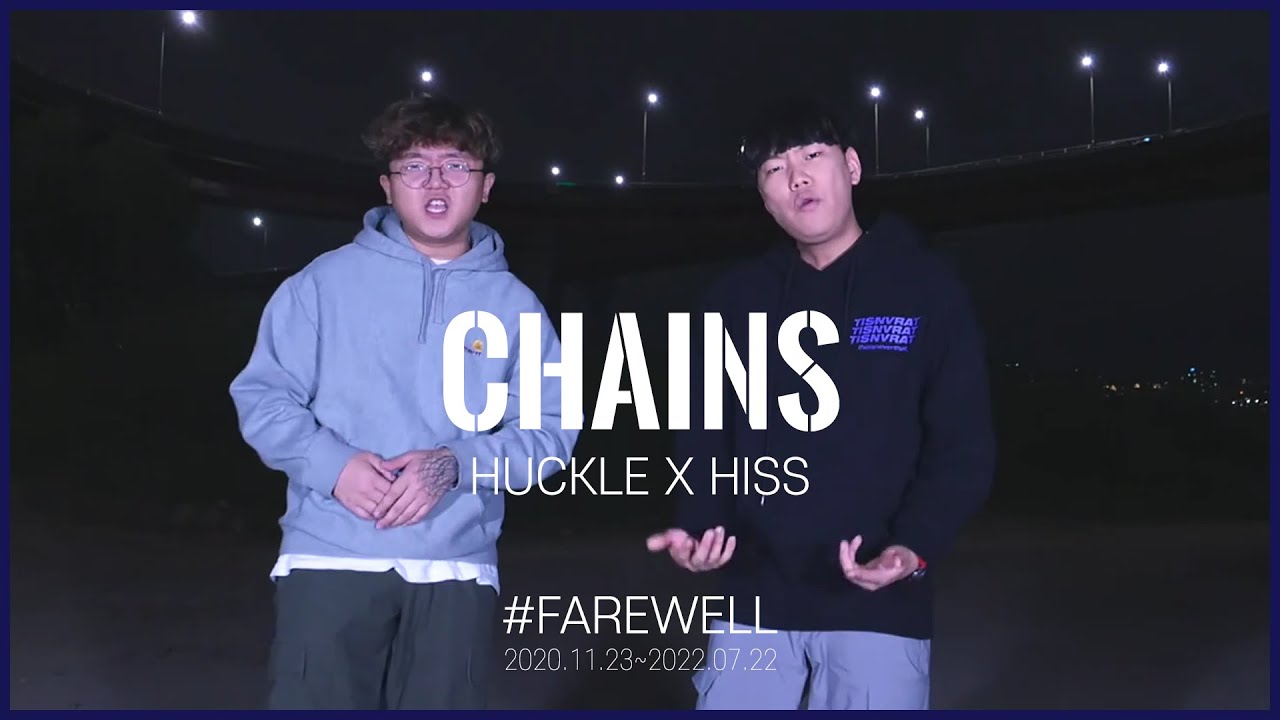 HUCKLE X HISS - Chains #farewell