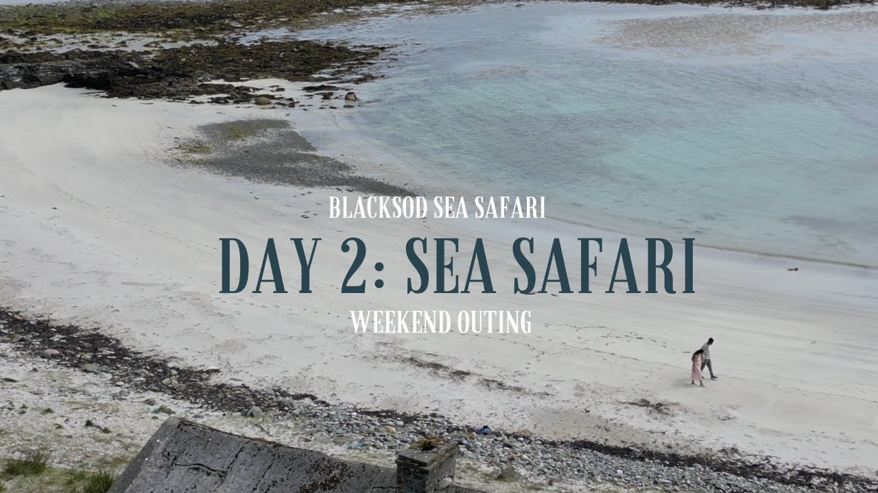 Our first sea safari adventure | Blacksod Sea Safari! (4K) 🌊 | Day 2