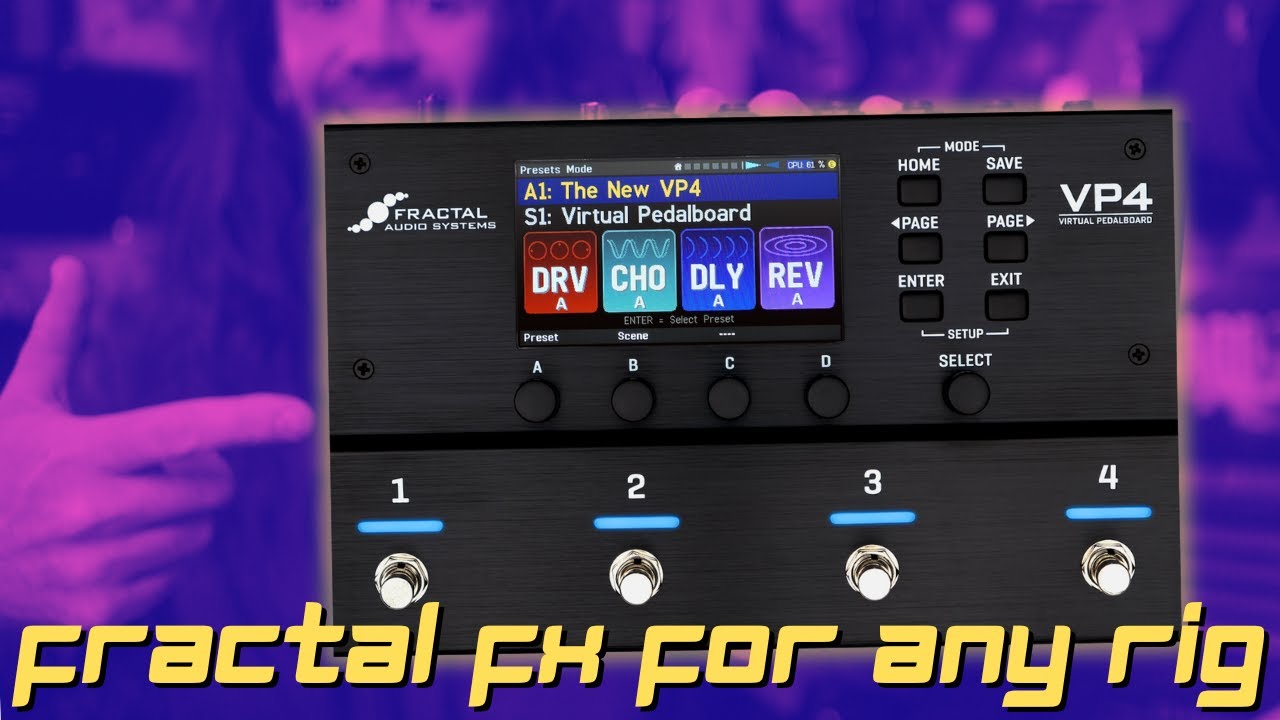 Fractal Audio VP4 | Эффекты фрактального качества для любого оборудования