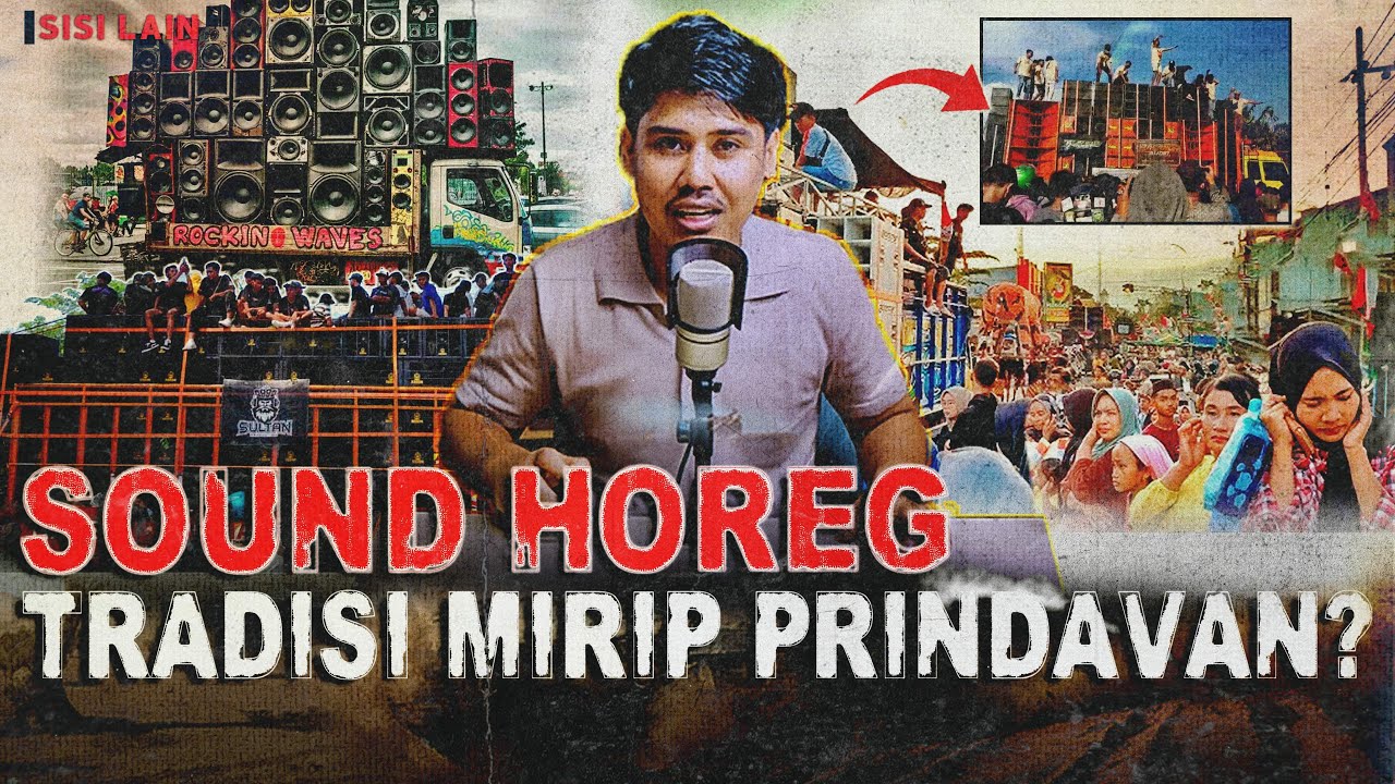 SEJARAH SOUND HOREG ! FENOMENA INDONESIA JADI MIRIP PRINDAVAN ? 🥹