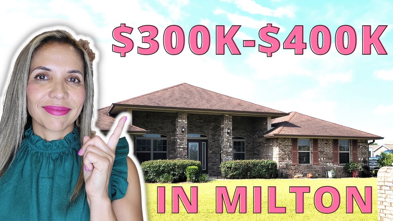What Does $300k-$400k Get In Milton FL 2022 | Living in Milton Florida | Milton Florida Real Estate