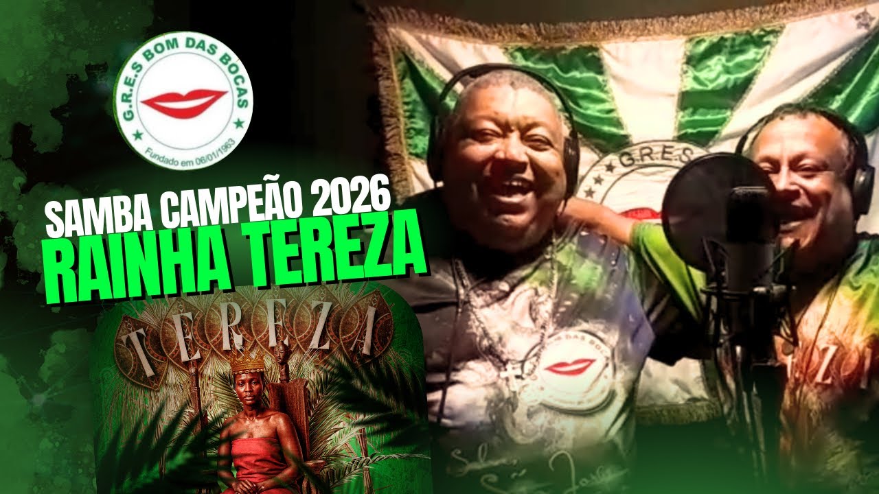 SAMBA CAMPEÃO BOM DAS BOCAS 2026 - “Rainha Tereza: do sopro de Olorum à voz que não se cala!”
