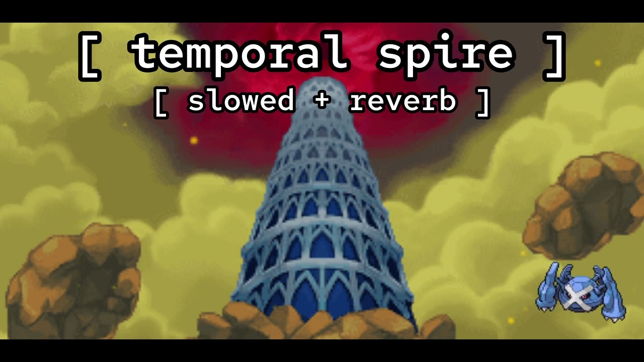 [ temporal spire ★ slowed + reverb ] // pokémon mystery dungeon: explorers of time, sky, darkness