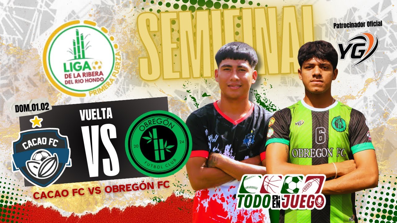 Primera Fuerza del Río Hondo//Semifinal Vuelta//Cacao FC vs Club Obregón FC