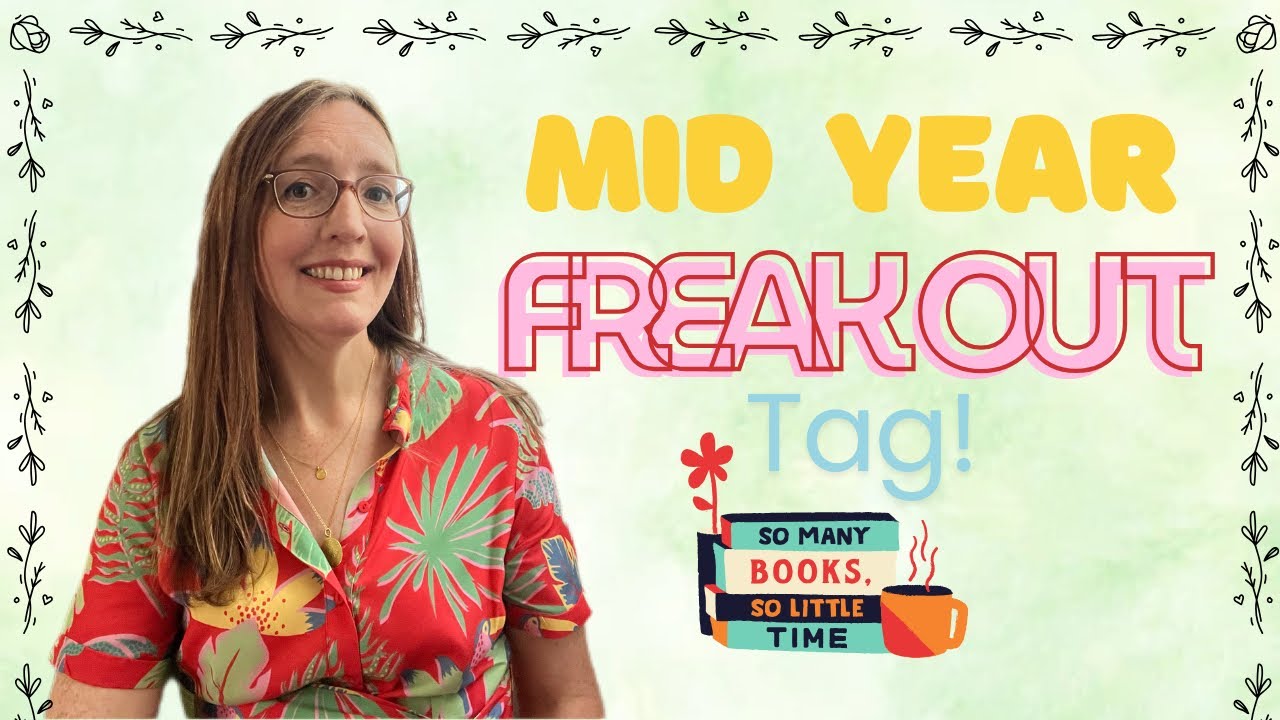 Mid year Freak Out Tag