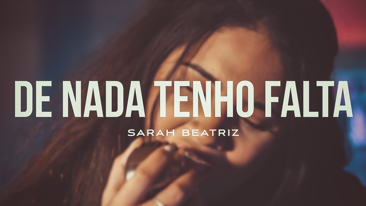 Sarah Beatriz - De Nada Tenho Falta (COVER)