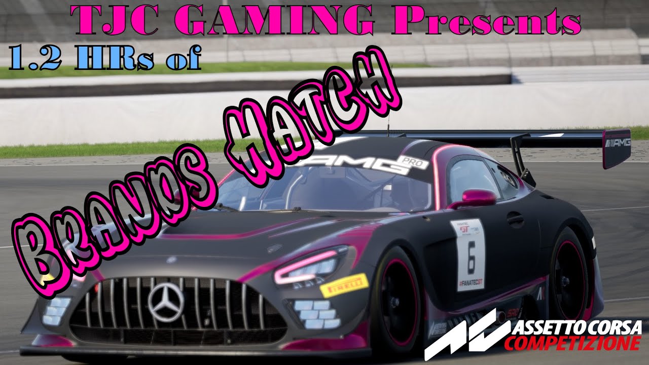 ACC - Live - TJC Presents 1.2hr of Brands Hatch