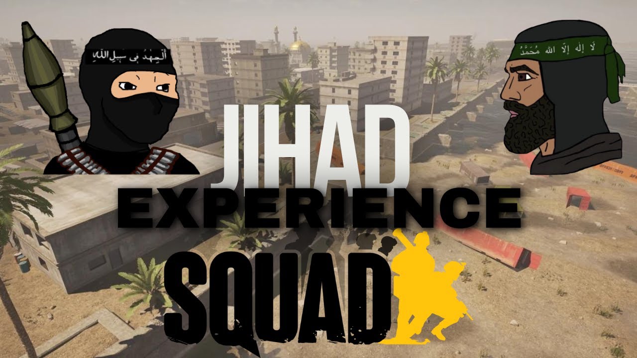 The Jihad Experience - Squad