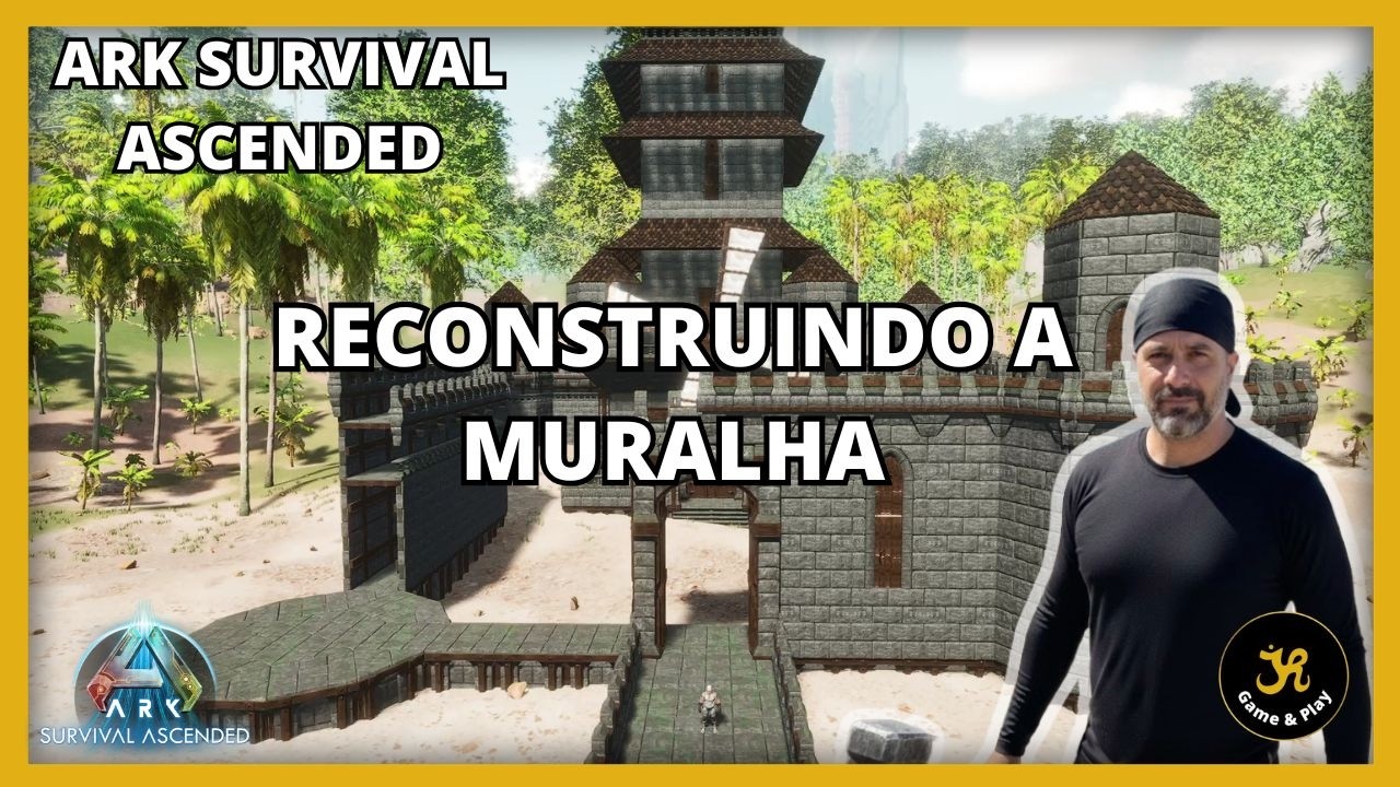 ARK SURVIVAL ASCENDED - RECONSTRUINDO A MURALHA - TUTORIAL #arksurvivalascended