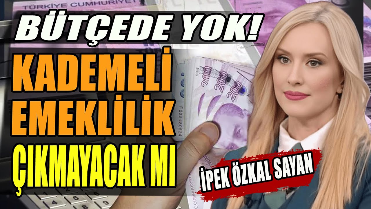 Kademeli Emeklilik Çıkmayacak mı? | Bütçede Yok | Prof. Dr. İpek Özkal Sayan Anlattı