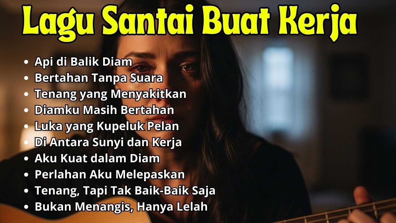 Lagu Santai Buat Kerja 2026 Terpopuler Full Album Slow Rock Mellow Fokus & Tenang