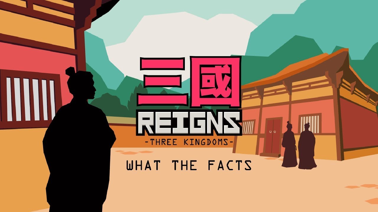 Reigns: Three Kingdoms - Available Now