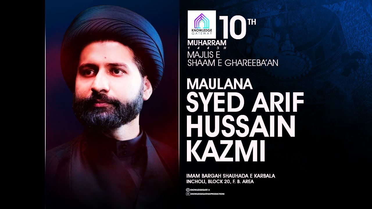 Live | Majlis e Sham e Ghareeban | Maulana Syed Arif Hussain Kazmi