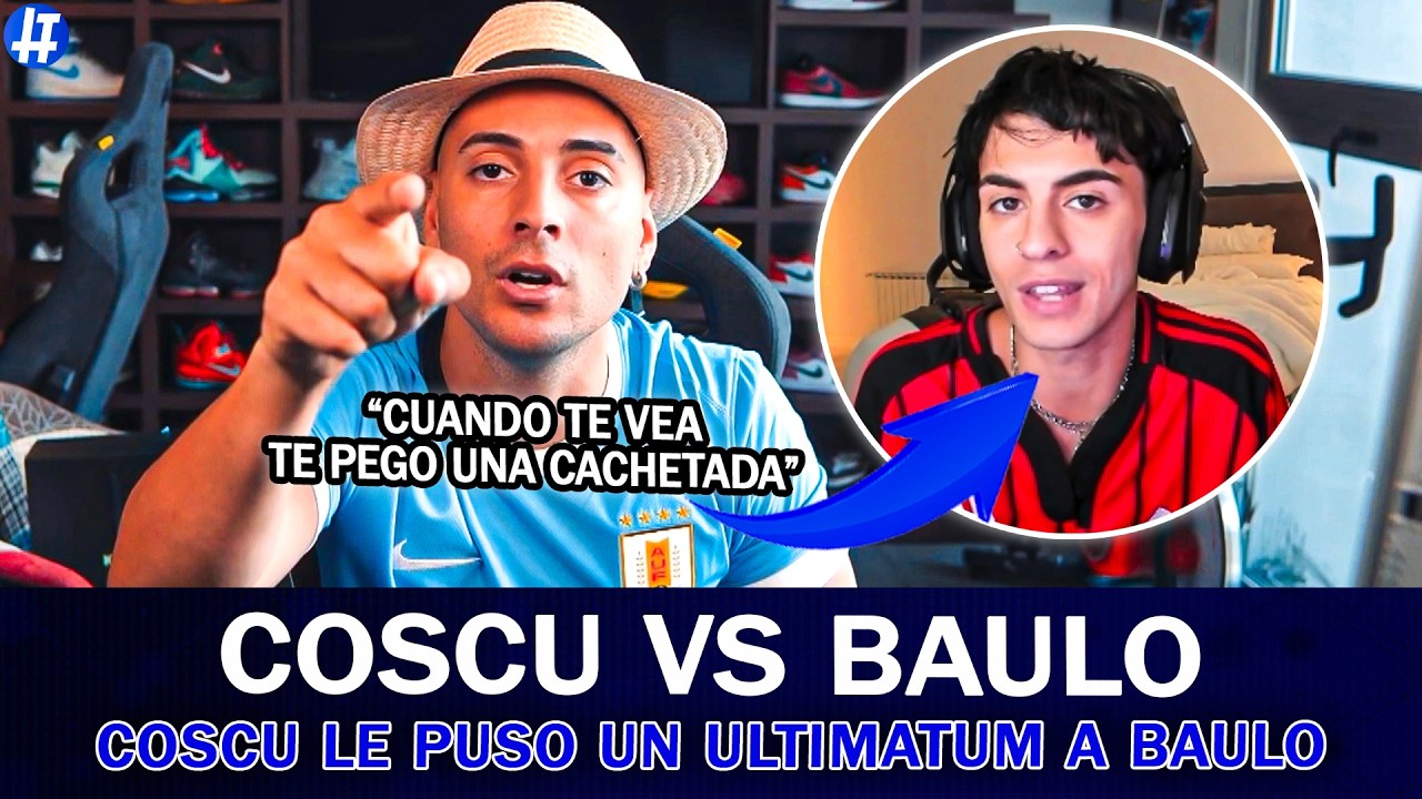 COSCU SE HARTÓ DE BAULO Y LE DIO UN ULTIMÁTUM: 