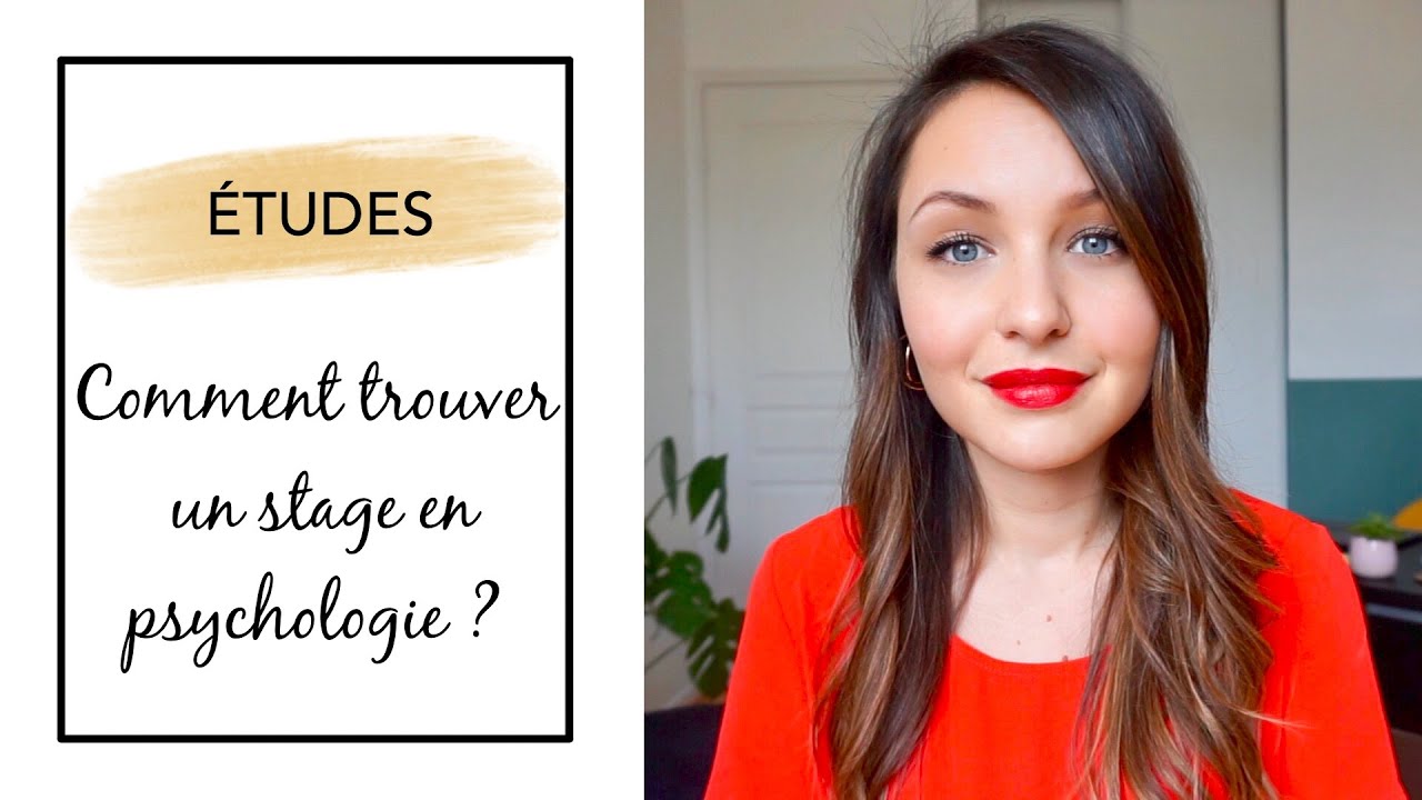 Comment trouver un stage en psychologie ?