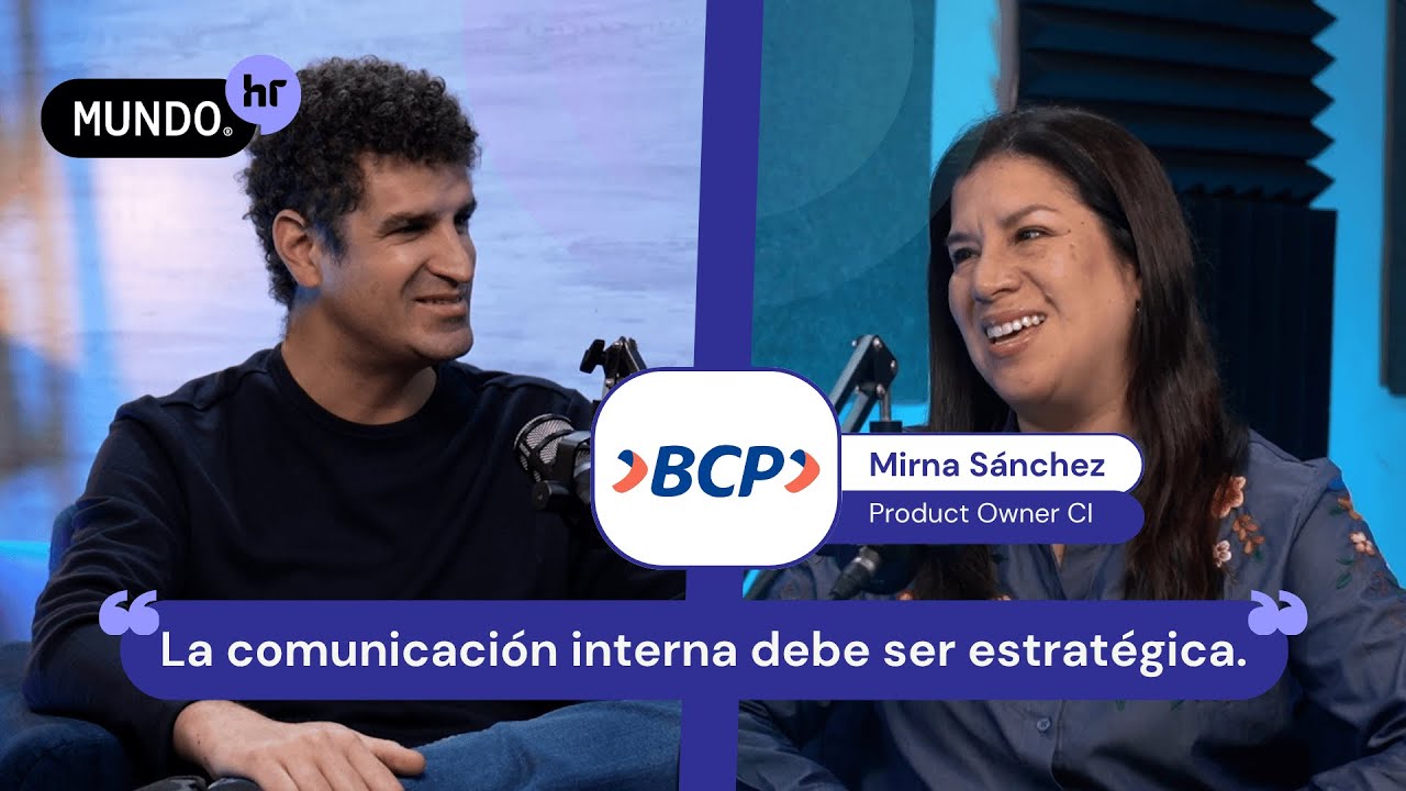 Mundo HR x BCP: Comunicación Interna, Liderazgo e IA con Mirna Sánchez