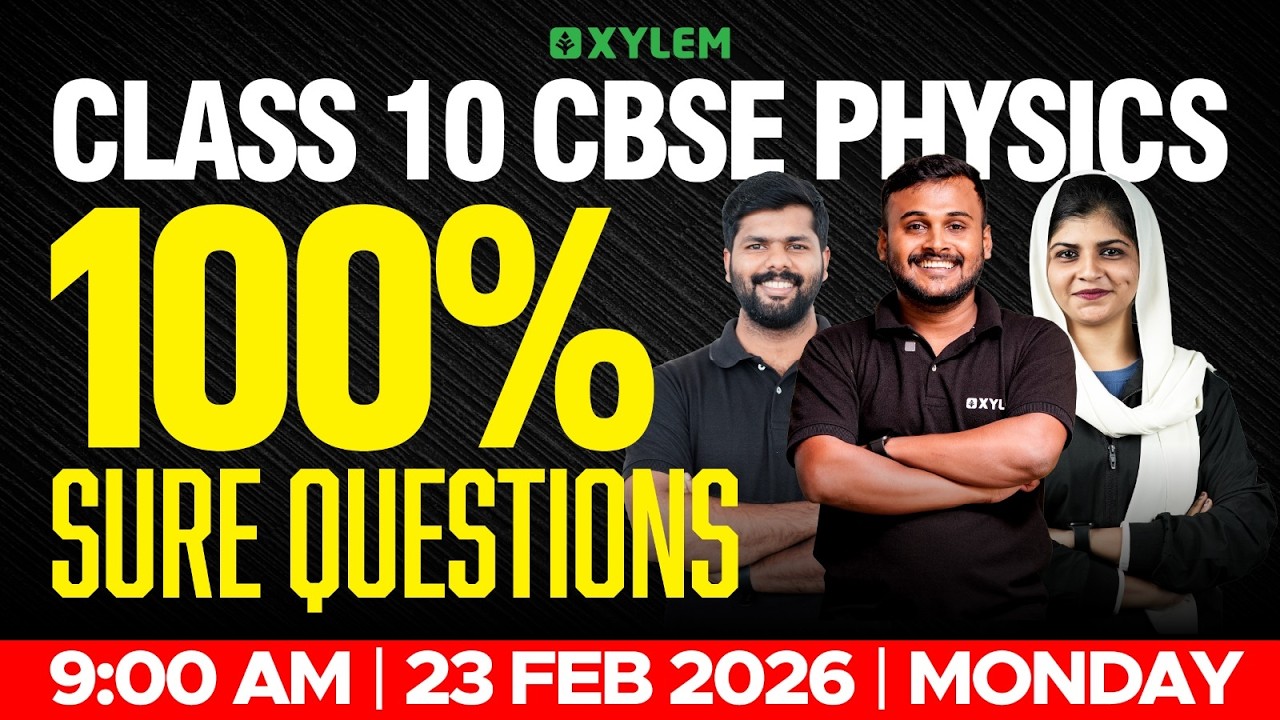 Class 10 CBSE Physics | 100% Sure Questions | Xylem Class 10 CBSE