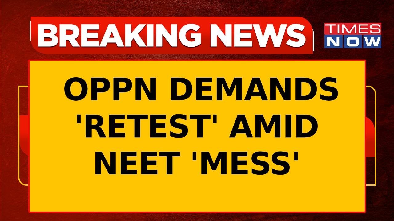 Breaking News | NEET Row: Opposition Calls For Retest, Government Focuses On Student Welfare