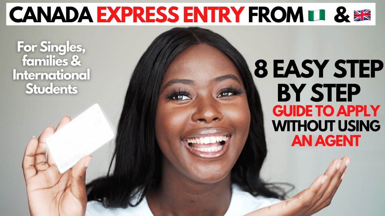 CANADA EXPRESS ENTRY FROM NIGERIA 🇳🇬  & U.K 🇬🇧 | 8 EASY STEP BY STEP GUIDE TO FOLLOW WITHOUT…