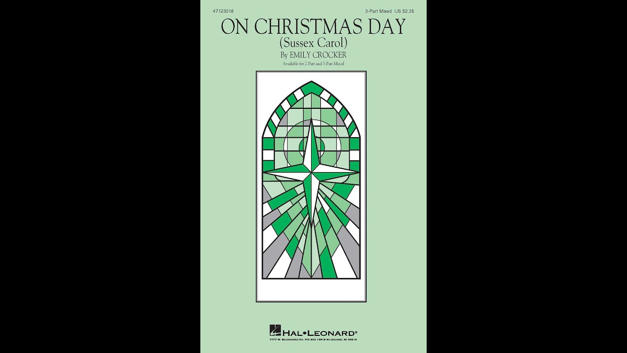 On Christmas Day (3-Part Mixed Choir) - by Emily Crocker