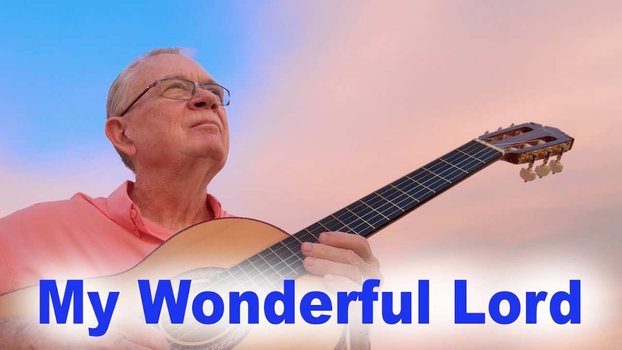 MY WONDERFUL LORD