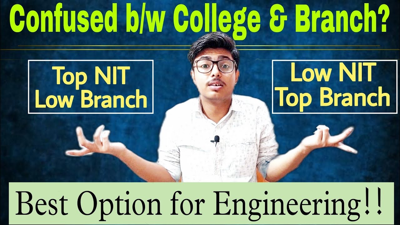 College Vs Branch| Choose Best Engineering Branch| Future| Govt. Jobs| B.Tech| IIT| NIT|