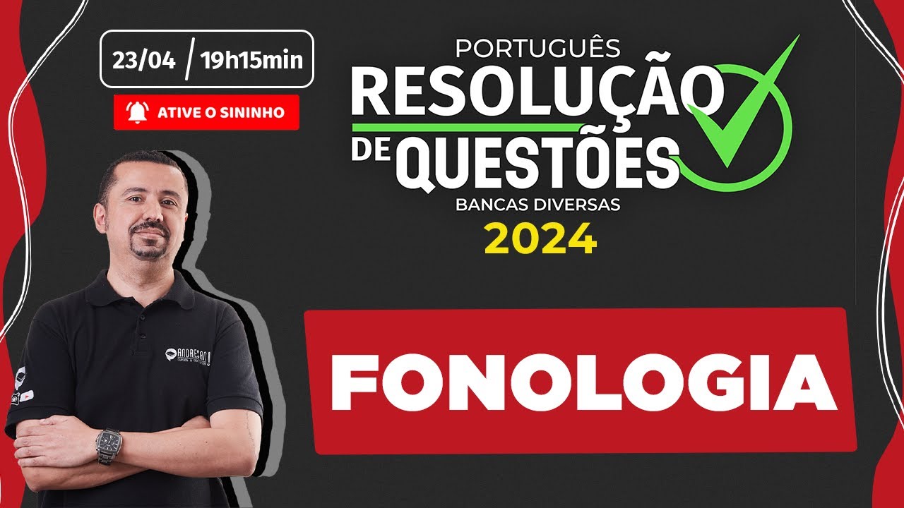 Questões de FONOLOGIA para DIVERSAS BANCAS | Português para concursos - Professor Andresan
