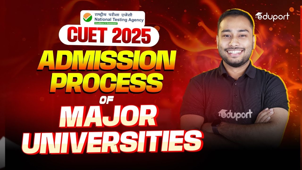 CUET 2025 Admission Process of Major Universities | Eduport