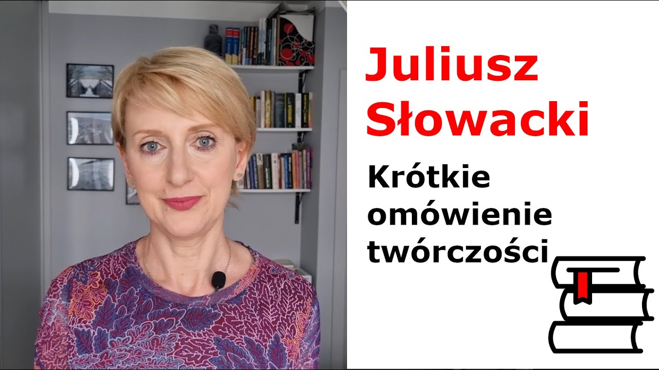 Juliusz Słowacki - te utwory należy znać. Powtórka przed sprawdzianem i maturą.