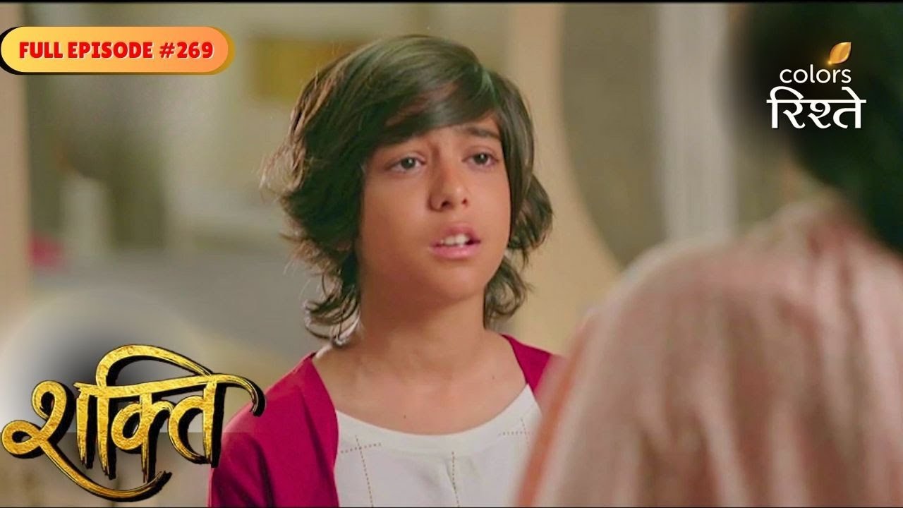 Shakti | Rohan's Quest for the Truth | Full Ep - 269 | Colors Rishtey