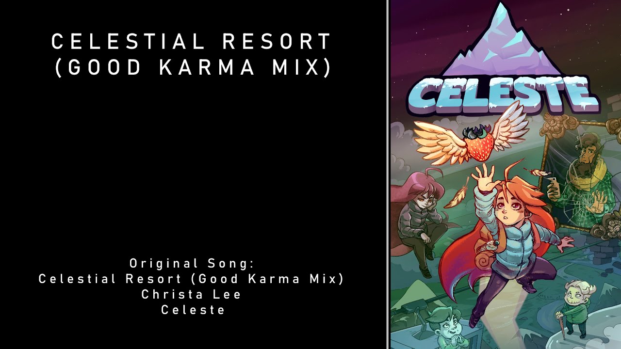 [Remix] Celestial Resort (Good Karma Mix) — Celeste